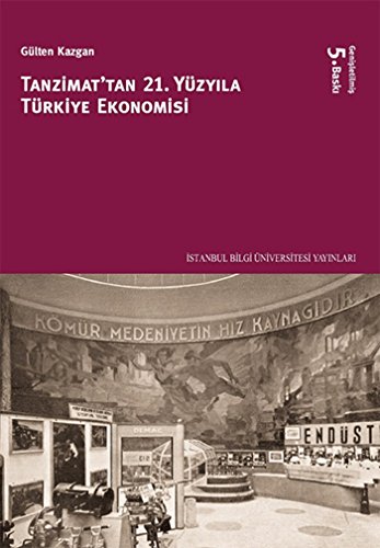 Tanzimattan 21.Yüzyıla Türkiye Ekonomisi