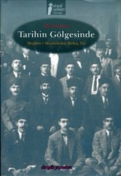 Tarihin Gölgesinde - Meşahir- i Meçhuleden Birkaç Zat