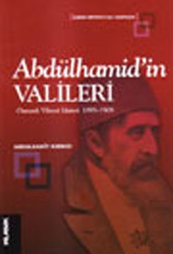 Abdülhamid’in Valileri