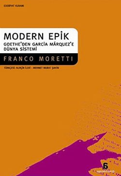 Modern Epik Goethe’den Garcia Marquez’e Dünya Sistemi