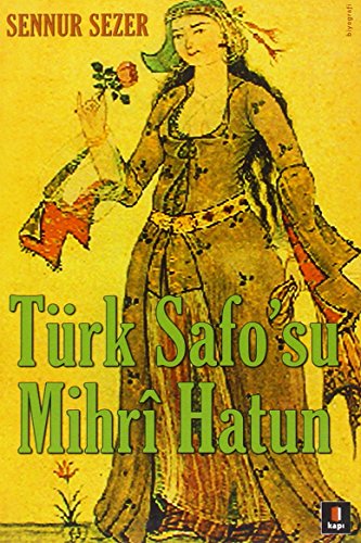 Türk Safo’su Mihri Hatun