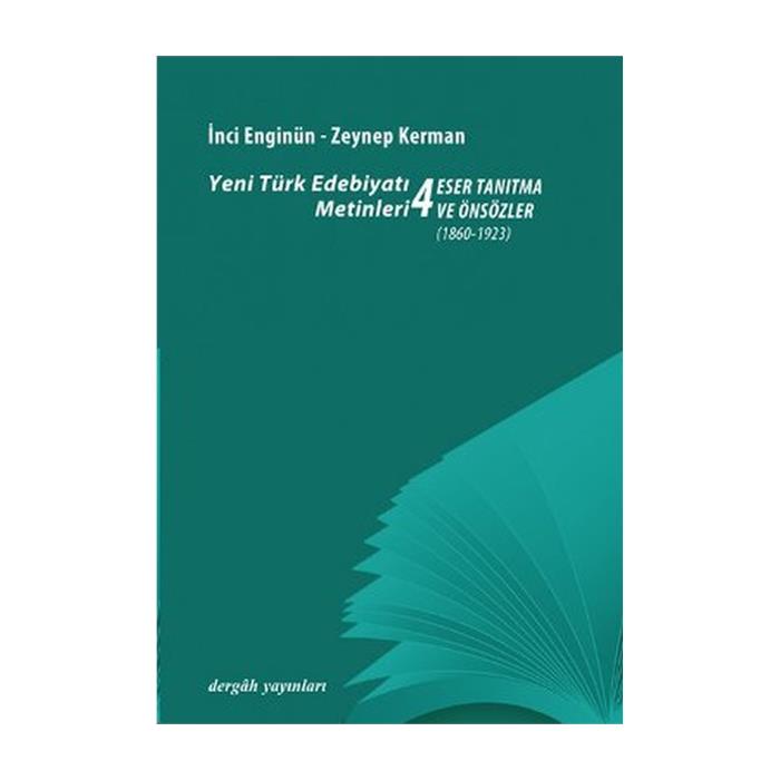 Yeni Türk Edebiyatı Metinleri 4 - Eser Tanıtma ve Önsözler