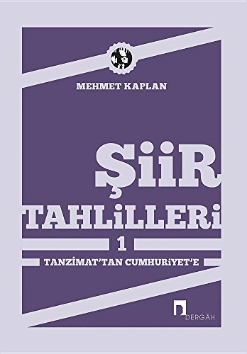 Şiir Tahlilleri 1 Tanzimat’tan Cumhuriyete