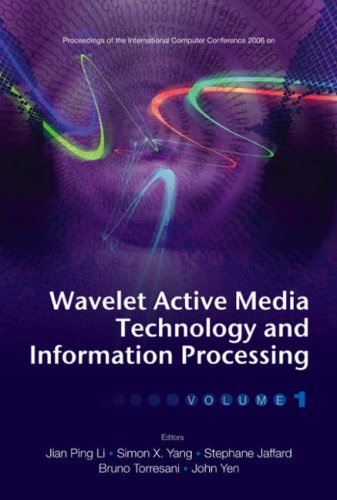 International Computer Conference 2006 on Wavelet Active Media Technology and Information Processing