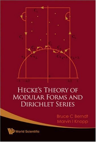 Heckes Theory of Modular Forms and Dirichlet Series (Monographs in Number Theory)