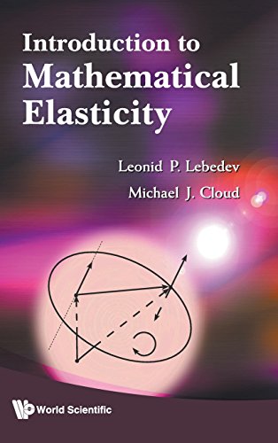 Introduction To Mathematical Elasticity