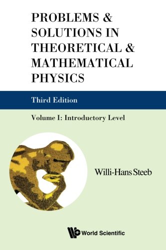PROBLEMS AND SOLUTIONS IN THEORETICAL AND MATHEMATICAL PHYSICS, VOL I: INTRODUCTORY LEVEL (3RD EDITION): 1