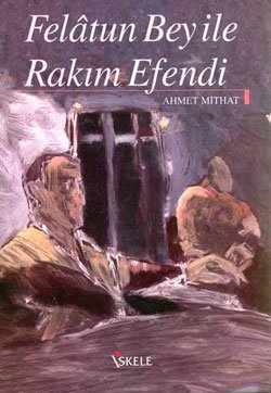 Felatun Bey ile Rakim Efendi