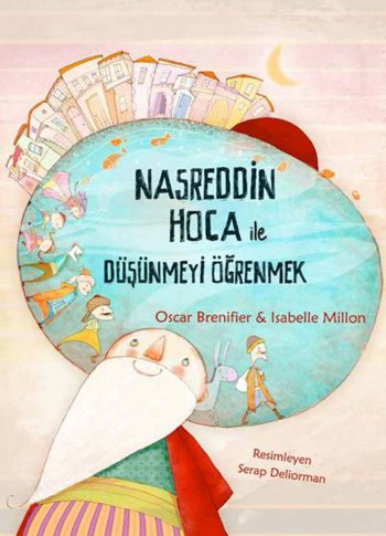 Nasreddin Hoca ile Düşünmeyi Öğrenmek