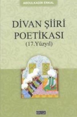 Divan Şiiri Poetikası (17. Yüzyıl)