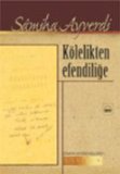 Kölelikten Efendiliğe
