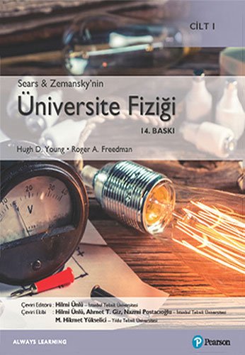 (KITAP+MUGLA KOD) HE-Sears Zemansky Universite Fizigi 14e cilt1  (Kod içinde e-kitap erişimi de mevcuttur.)