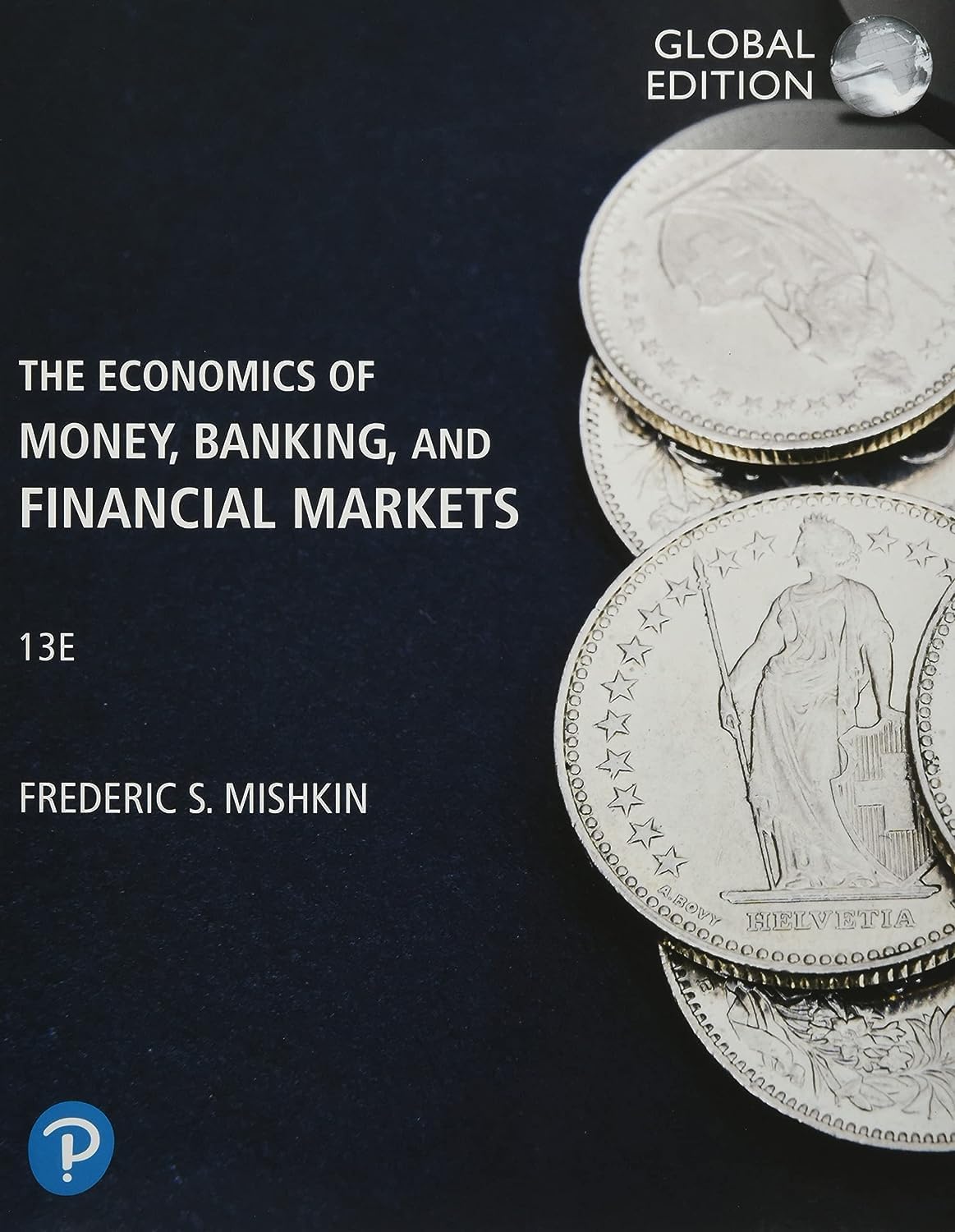 (KITAP+OKAN KOD) Mishkin,The Economics of Money, Banking and Financial Markets, Global Edition  (Kod içinde e-kitap erişimi de mevcuttur.)